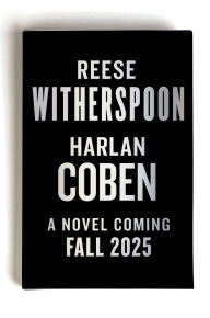 Title: Reese Witherspoon Harlan Coben Novel, Author: Reese Witherspoon