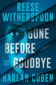 Title: Gone Before Goodbye, Author: Harlan Coben