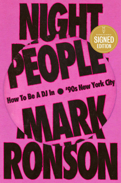 Night People: How to Be a DJ in '90s New York City (Signed Book)