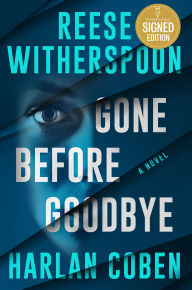 Title: Gone Before Goodbye (Signed Book), Author: Reese Witherspoon