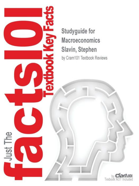 Studyguide for Macroeconomics by Slavin, Stephen, ISBN 9780077641559