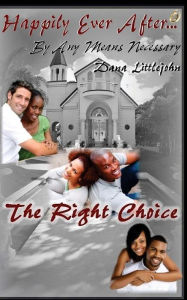 Title: The Right Choice, Author: Dana Littlejohn