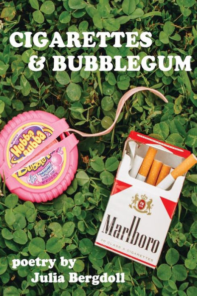 Cigarettes & Bubblegum