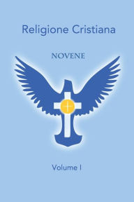 Title: Novene - Volume I, Author: Religione Cristiana It