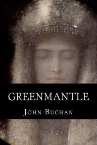 Title: Greenmantle, Author: John Buchan