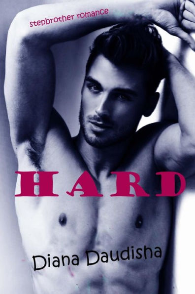 Hard: Stepbrother Romance Story