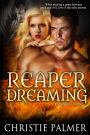 Reaper Dreaming: A Reaper Novel