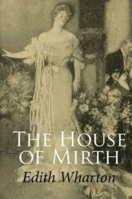 Title: House of Mirth, Author: Edith Wharton