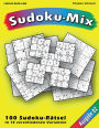 100 Rätsel: Sudoku-Mix, Ausgabe 02: 100 Rätsel in 15 verschiedenen Varianten, Ausgabe 02