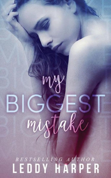 My Biggest Mistake