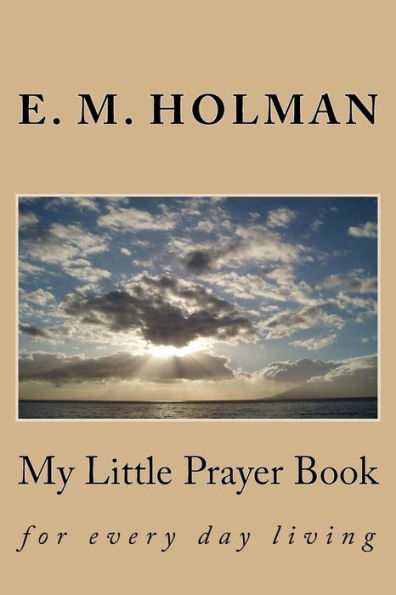 My Little Prayer Book: for every day living