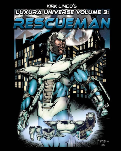 Kirk Lindo's LUXURA UNIVERSE V3: Rescueman