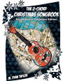 The 2-Chord Christmas Songbook: EASY UKULELE TABLATURE EDITION: campanella-style arrangements with TAB, vocals, lyrics and chords