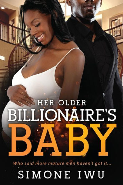 Her Older Billionaire's Baby & Falling For The Forbidden Millionaire: An African American Pregnancy Romance For Adults