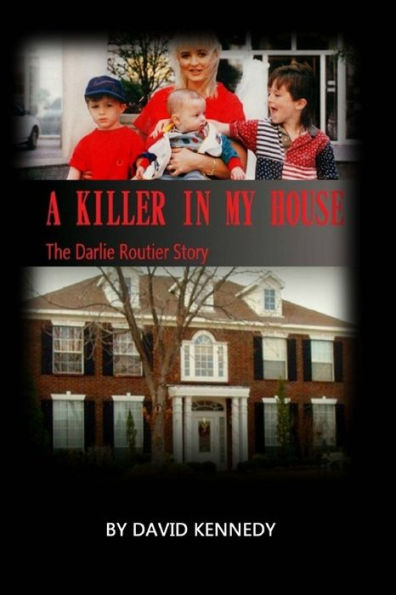 A Killer My House: The Darlie Routier Story