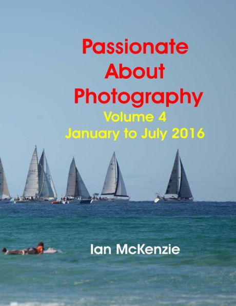 Passionate About Photography: 2016 Photographic Memories January to July