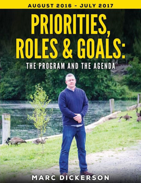 Priorities, Roles & Goals: The Program and The Agenda: The Program and The Agenda