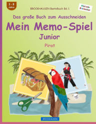 Title: BROCKHAUSEN Bastelbuch Bd. 1 - Das groï¿½e Buch zum Ausschneiden - Mein Memo-Spiel Junior: Pirat, Author: Dortje Golldack