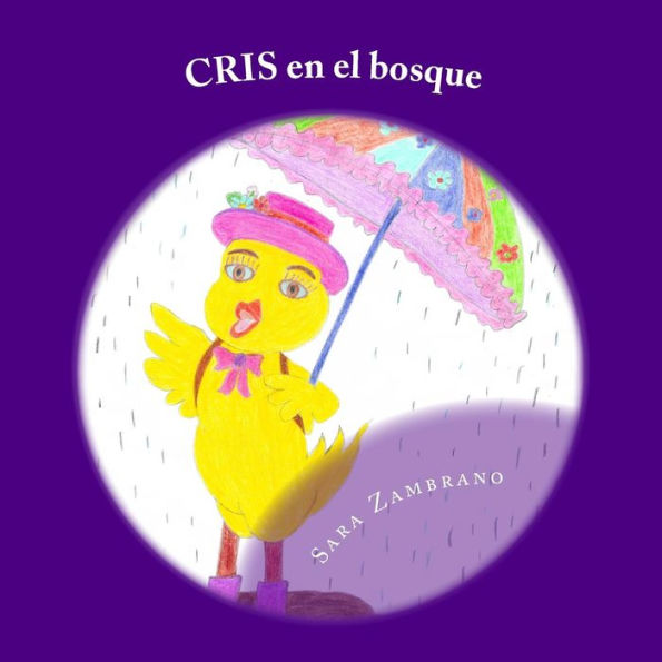 CRIS en el bosque: Aventuras de pollito CRIS