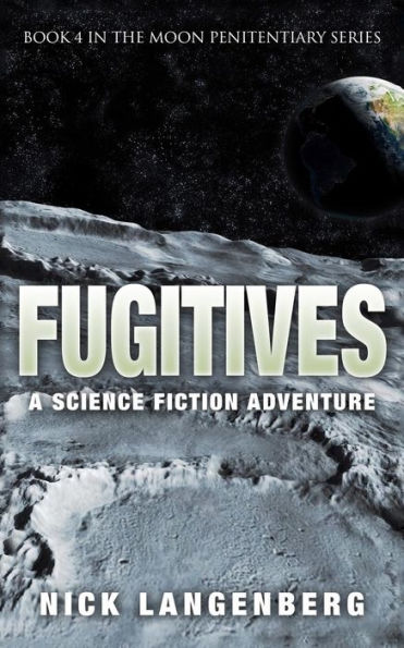 Fugitives: A Science Fiction Adventure
