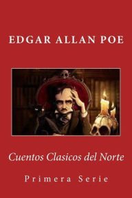 Title: Cuentos Clasicos del Norte: Primera Serie, Author: Carmen Torres Calderon De Pinillos