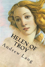 Title: Helen of Troy, Author: Andrew Lang