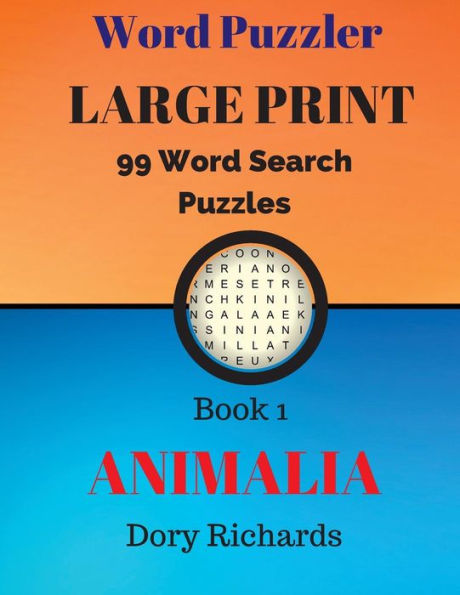 Word Puzzler: Animalia: 99 Absorbing Puzzles