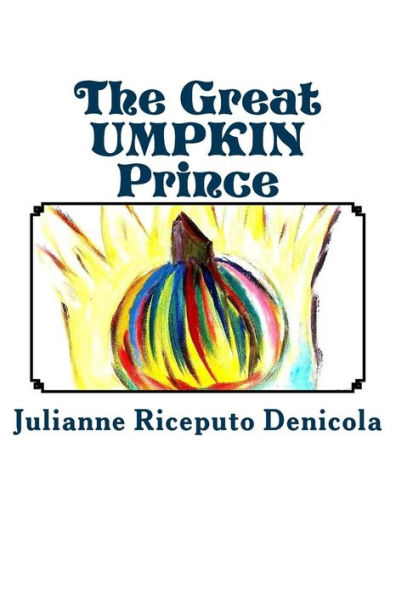 The Great UMPKIN Prince: How a friendship created a new brave spirit in a shy Prince, his best friend Joseph. Enjoy the first book of "The Great UMPKIN Prince" series