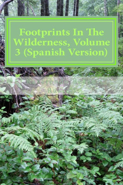 Footprints in the Wilderness, Volume 3 (Spanish Version): Huellas En El Desierto