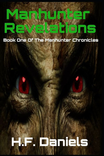 Manhunter Revelations: Book One Of The Manhunter Chronicles