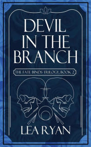 Title: Devil in the Branch, Author: Lea Ryan