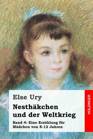 Nesthï¿½kchen und der Weltkrieg