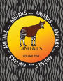 ANiTAiLS Volume Five: Learn about an Okapi, Spectacled Owl, Pygmy Hippopotamus, Olive Ridley Sea Turtle, Ocelot, Laughing Kookaburra, Gila Monster, Longhorn Cowfish, Philippine Tarsier and Opah. All stories based on facts.