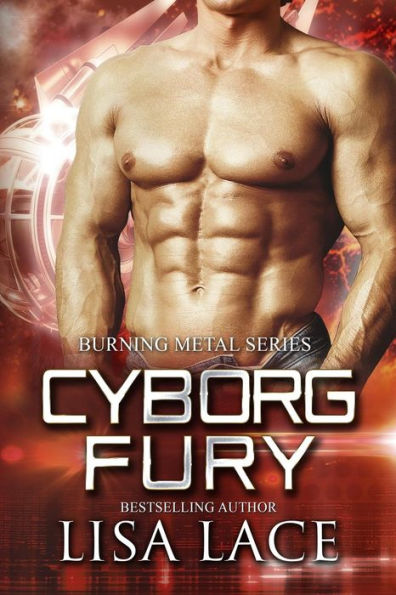 Cyborg Fury: A Science Fiction Cyborg Romance
