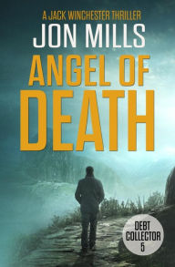 Title: Debt Collector - Angel of Death, Author: Jon Mills