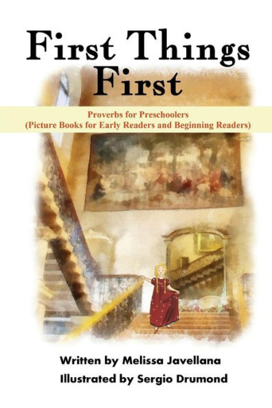 First Things First: Picture Books for Early Readers and Beginning Readers: Proverbs for Preschoolers