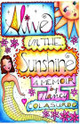 Alive in the Sunshine