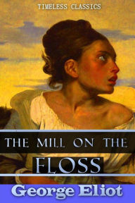 Title: The Mill on the Floss, Author: George Eliot