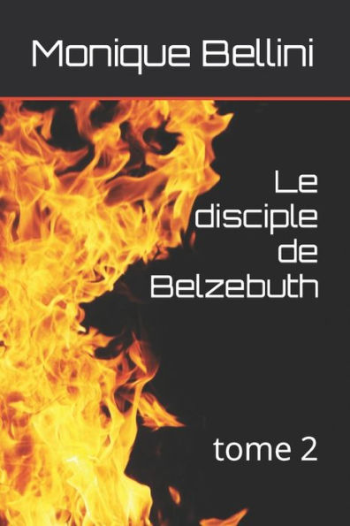 Le disciple de Belzebuth: tome 2