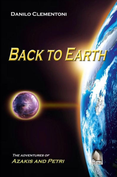 Back to Earth: The adventures of Azakis and Petri