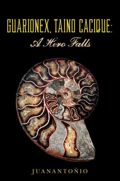 Guarionex, Taino Cacique: A Hero Falls
