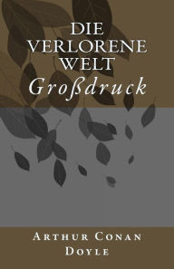 Title: Die verlorene Welt - Groï¿½druck, Author: Karl Soll