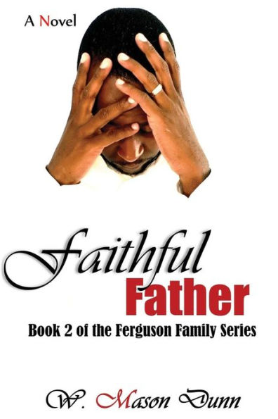 Faithful Father: Book 2 of the Ferguson Family Series