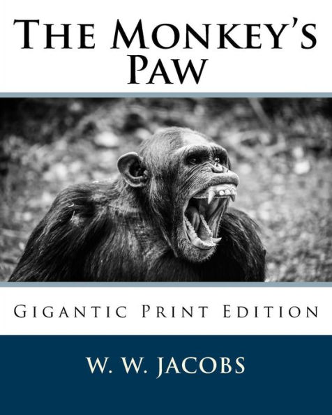 The Monkey's Paw: Gigantic Print Edition