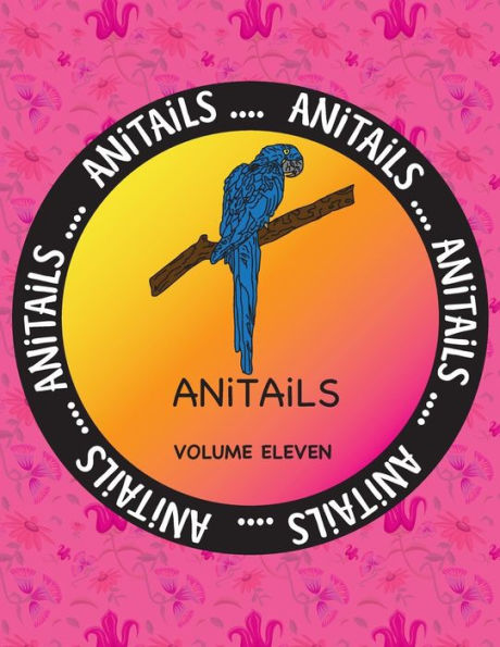 ANiTAiLS Volume Eleven: Learn about the Hyacinth Macaw, Bald Eagle, Royal Starling, Red Ruffed Lemur, Eastern Painted Turtle, White Sturgeon, North American Beaver, California Moray Eel, Green Tree Frog, and Dama Gazelle. All stories based on facts.