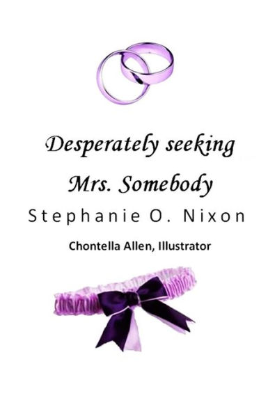 Desparately seeking Mrs. Somebody