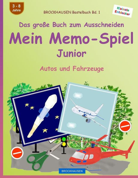 BROCKHAUSEN Bastelbuch Bd. 1 - Das große Buch zum Ausschneiden - Mein Memo-Spiel Junior: Autos und Fahrzeuge