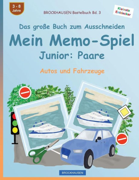 BROCKHAUSEN Bastelbuch Bd. 3 - Das große Buch zum Ausschneiden - Mein Memo-Spiel Junior: Paare: Autos und Fahrzeuge