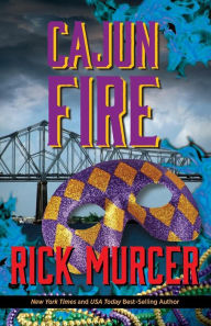 Title: Cajun Fire, Author: Rick Murcer