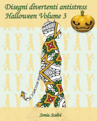 Title: Disegni divertenti antistress - Halloween - Volume 3: 25 sagome di bambini in costumi di Halloween, Author: Edizioni Apsara